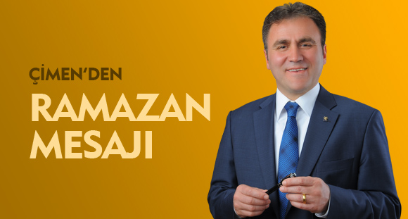 ÇİMEN'DEN RAMAZAN MESAJI