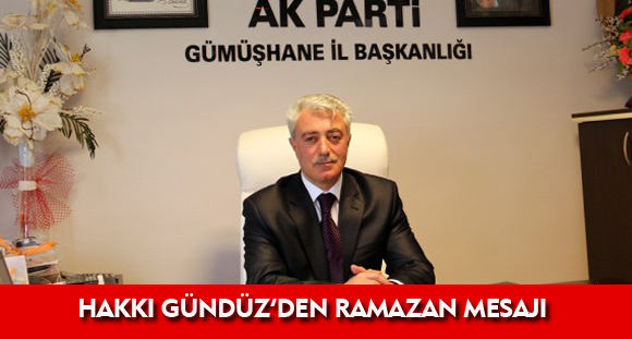 HAKKI GÜNDÜZ'ÜN RAMAZAN MESAJI