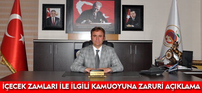 İÇECEK ZAMLARI İLE İLGİLİ KAMUOYUNA ZARURİ AÇIKLAMA