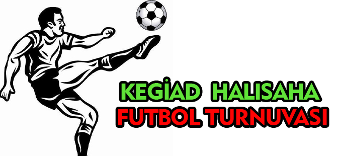 KEGİAD HALISAHA FUTBOL TURNUVASI