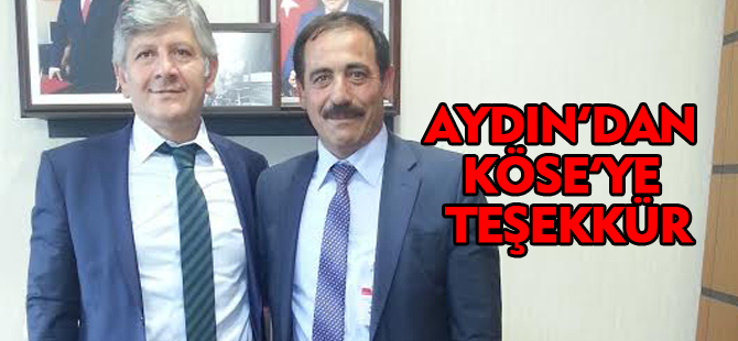 AYDIN'DAN KÖSE'YE TEŞEKKÜR