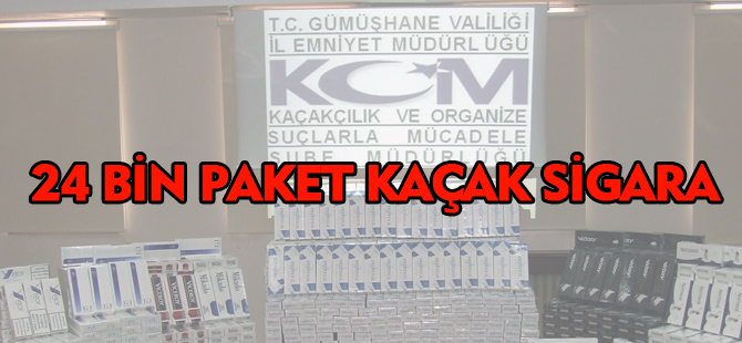 24 BİN PAKET KAÇAK SİGARA ELE GEÇİRİLDİ