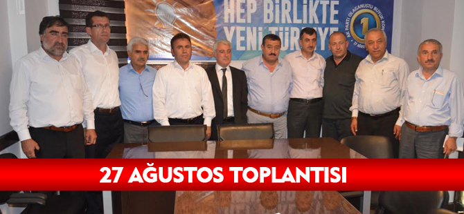 27 AĞUSTOS TOPLANTISI