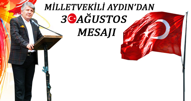 AYDIN'DAN 30 AĞUSTOS MESAJI