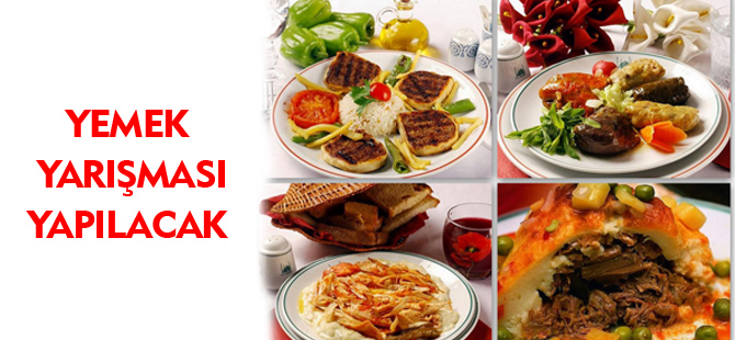 YEMEK YARIŞMASI YAPILACAK