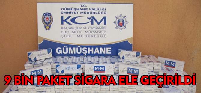 9 BİN PAKET SİGARA ELE GEÇİRİLDİ