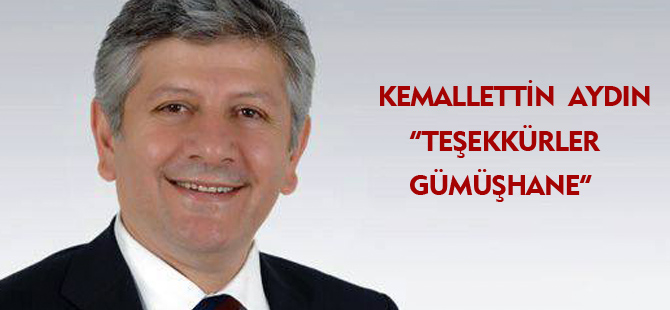 KEMALLETTİN AYDIN “TEŞEKKÜRLER  GÜMÜŞHANE"