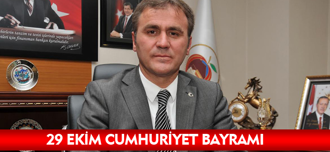 29 EKİM CUMHURİYET BAYRAMI MESAJI