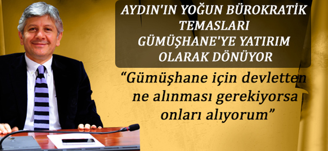 GÜMÜŞHANE'YE YATIRIM