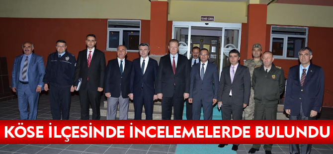 KÖSE’DE İNCELEMELERDE BULUNDU