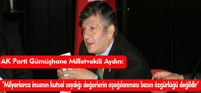 "MİLYARLARCA İNSANIN KUTSAL SAYDIĞI DEĞERLERİN  AŞAĞILANMASI BASIN ÖZGÜRLÜĞÜ DEĞİLDİR"