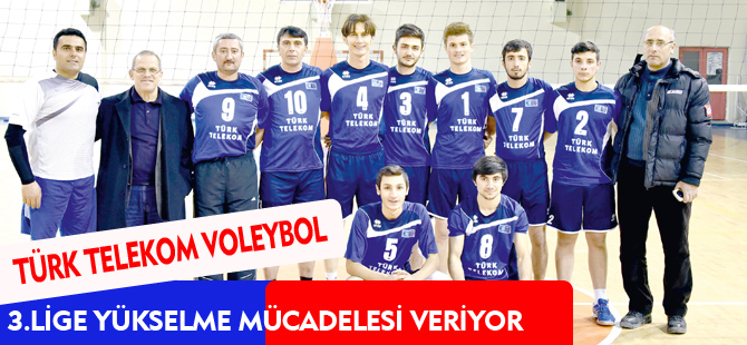 GÜMÜŞHANE TÜRK TELEKOM VOLEYBOL 3.LİGE YÜKSELME MÜCADELESİ VERİYOR