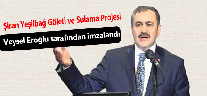 Şiran Yeşilbağ Göleti ve Sulama Projesi İmzalandı