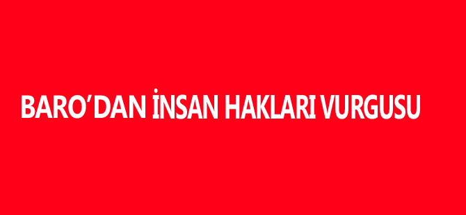 BARODAN İNSAN HAKLARI VURGUSU