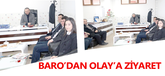 BARO’DAN OLAY’A ZİYARET