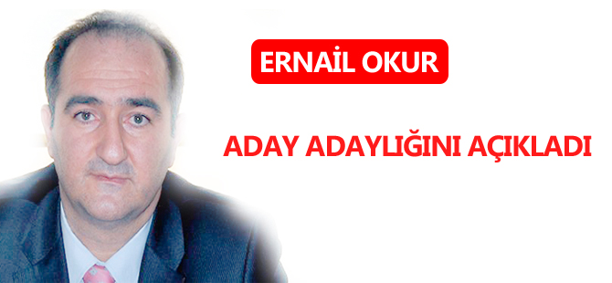 OKUR, ADAY ADAYLIĞINI AÇIKLADI