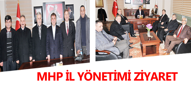 MHP İL YÖNETİMİ'NDEN ZİYARET