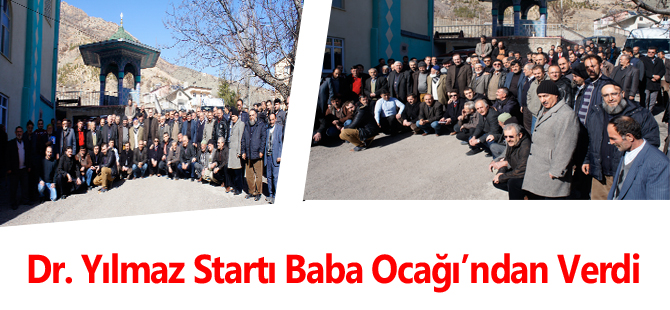 Dr. Yılmaz Startı Baba Ocağı’ndan Verdi