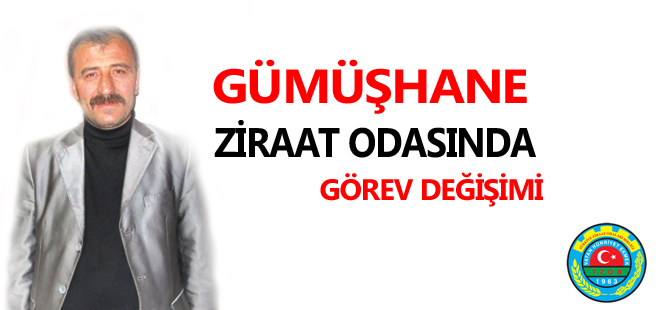 ZİRAAT ODASINDA GÖREV DEĞİŞİMİ