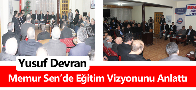 Yusuf Devran Memur Sen’de Eğitim Vizyonunu Anlattı