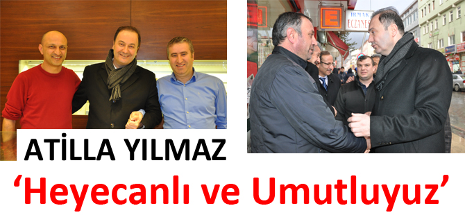 ‘Heyecanlı ve Umutluyuz’