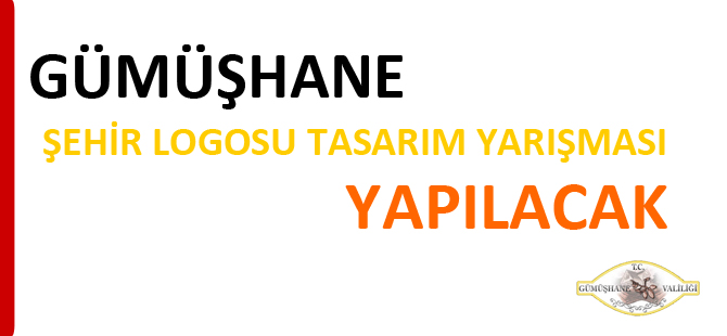 GÜMÜŞHANE ŞEHİR LOGOSU TASARIM YARIŞMASI