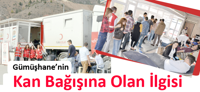 Gümüşhane’nin Kan Bağışına Olan İlgisi