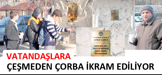 VATANDAŞLARA ÇEŞMEDEN ÇORBA İKRAM EDİLİYOR