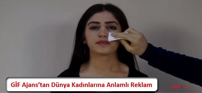 GİF Ajans’tan Dünya Kadınlarına Anlamlı Reklam