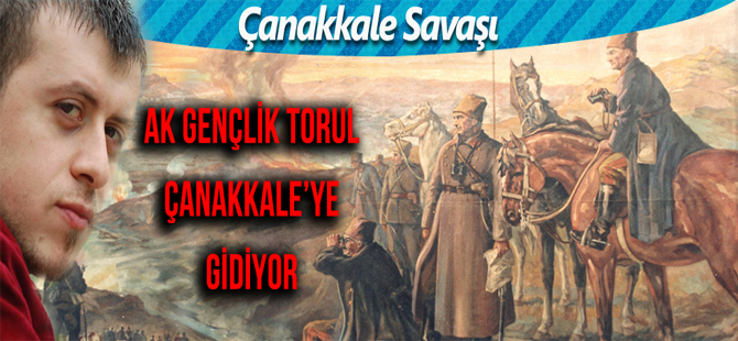 AK Gençlik Torul'dan Çanakkale Çıkartması