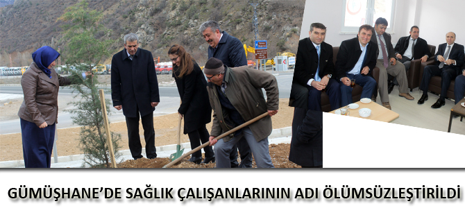 GÜMÜŞHANE’DE SAĞLIK ÇALIŞANLARININ ADI ÖLÜMSÜZLEŞTİRİLDİ