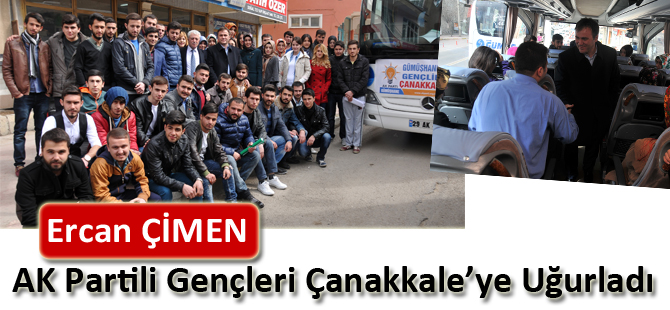 Başkan Çimen, AK Partili Gençleri Çanakkale’ye Uğurladı