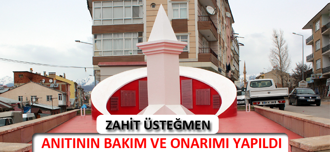 ZAHİT ÜSTEĞMEN ANITININ BAKIM VE ONARIMI YAPILDI