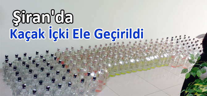 Şiran'da Kaçak İçki Ele Geçirildi