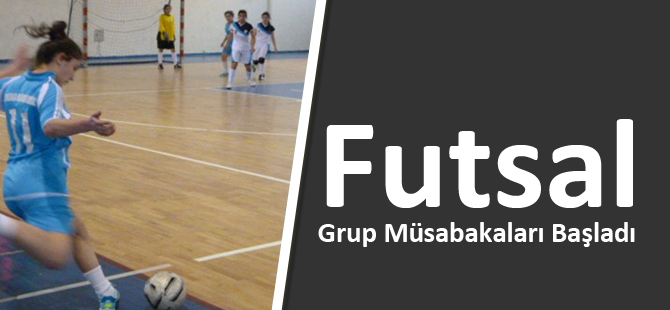 Futsal Grup Müsabakaları Başladı