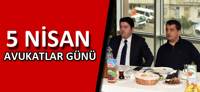 5 NİSAN AVUKATLAR GÜNÜ