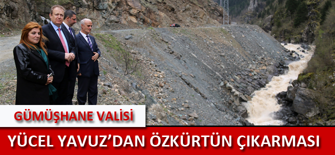 GÜMÜŞHANE VALİSİ YÜCEL YAVUZ’DAN ÖZKÜRTÜN ÇIKARMASI