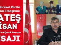 ALİ ATEŞ : 23 Nisan Ulusal Egemenlik ve Çocuk Bayramı mesajı