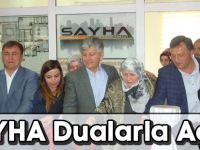 SAYHA Dualarla Açıldı