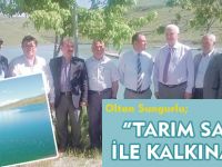 “TARIM SANAYİ İLE KALKINACAK”