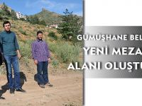 GÜMÜŞHANE BELEDİYESİ YENİ MEZARLIK ALANI OLUŞTURUYOR