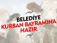 BELEDİYESİ KURBAN BAYRAMINA HAZIR