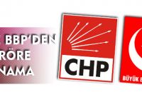 CHP VE BBP'DEN KINAMA MESAJI