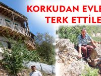 KORKUDAN EVLERİNİ TERK ETTİLER