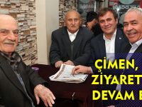 ÇİMEN, ESNAF ZİYARETLERİNE DEVAM EDİYOR