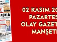 02 KASIM 2015  PAZARTESİ OLAY GAZETESİ  MANŞETİ