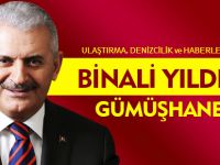 BİNALİ YILDIRIM GÜMÜŞHANE’DE