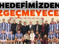 HEDEFİMİZDEN VAZGEÇMEYECEĞİZ