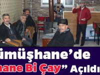 “Şahane Bi Çay” Açıldı