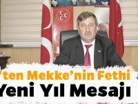 Ateş’ten Mekke’nin Fethi ve Yeni Yıl Mesajı